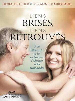 cover image of Liens brisés, liens retrouvés